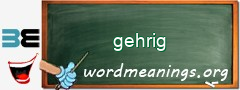 WordMeaning blackboard for gehrig